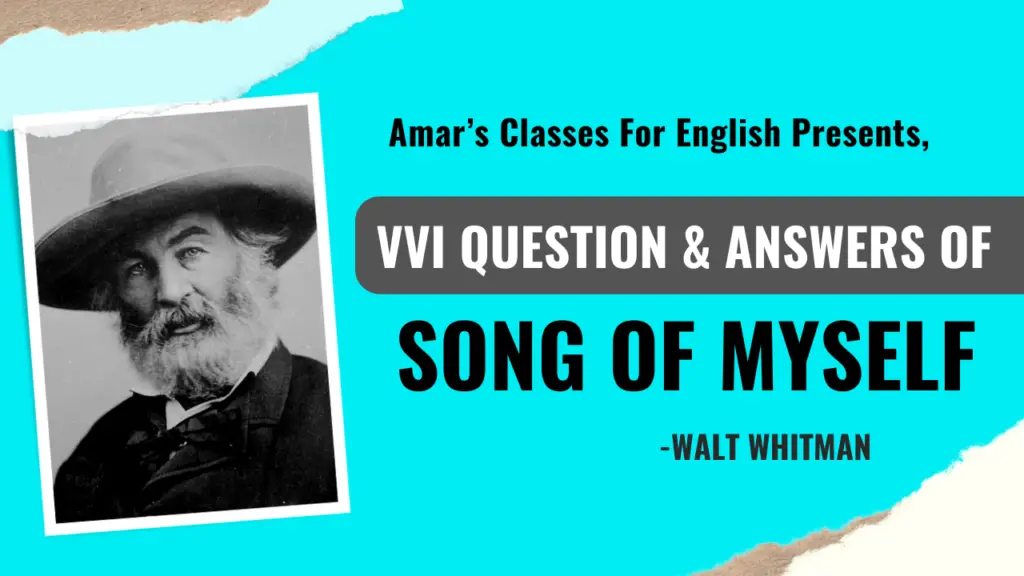 VVI QUESTION & ANSWERS OF SONG OF MYSELF 